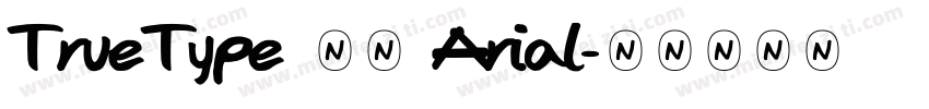 TrueType 字体 Arial字体转换